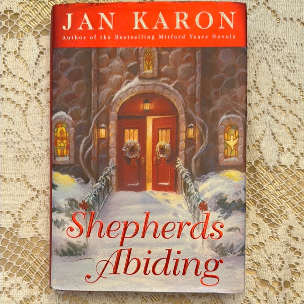 Shepherds Abiding Christmas Novel by Jan Karon hardback perfect condition Book